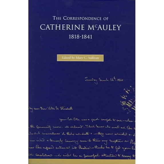 Pre-Owned The Correspondence of Catherine McAuley, 1818-1841 Hardcover