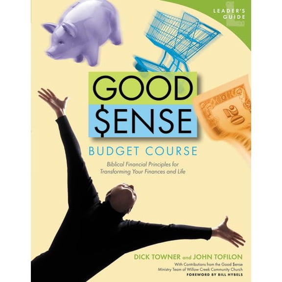 Pre-Owned Good Sense Budget Course Leader's Guide: Biblical Financial Principles for Transforming Your Finances and Life (Paperback) 0744137276 9780744137279