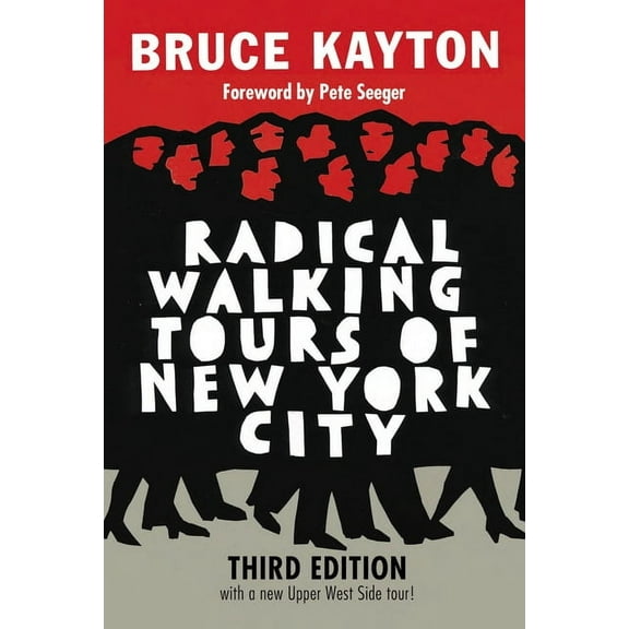 Radical Walking Tours of New York City, Third Edition (Paperback)