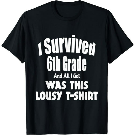 6th Sixth Grade Graduation Shirt Boy Girl Graduate Education