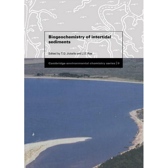 Cambridge Environmental Chemistry Biogeochemistry of Intertidal Sediments, Book 9, (Hardcover)