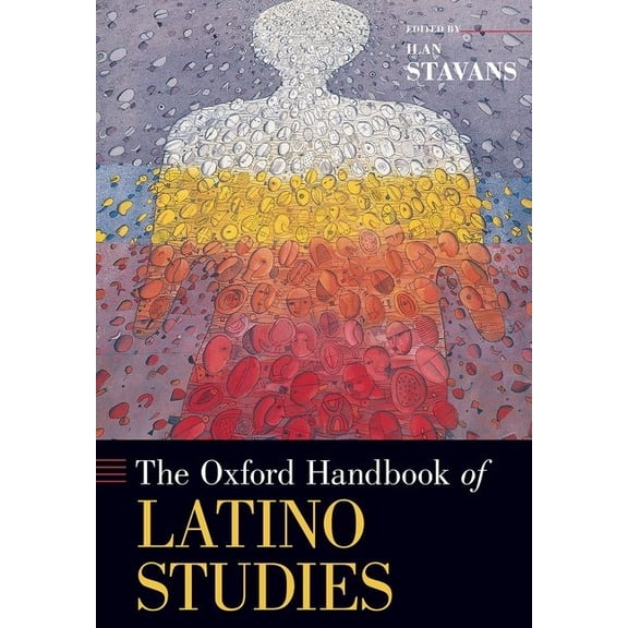 Oxford Handbooks Oxford Handbook of Latino Studies, (Hardcover)