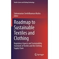 thumbnail image 1 of Roadmap to Sustainable Textiles and Clothing: Regulatory Aspects and Sustainability Standards of Textiles and the Clothing Supply Chain (Textile Science and Clothing Technology), 1 of 1