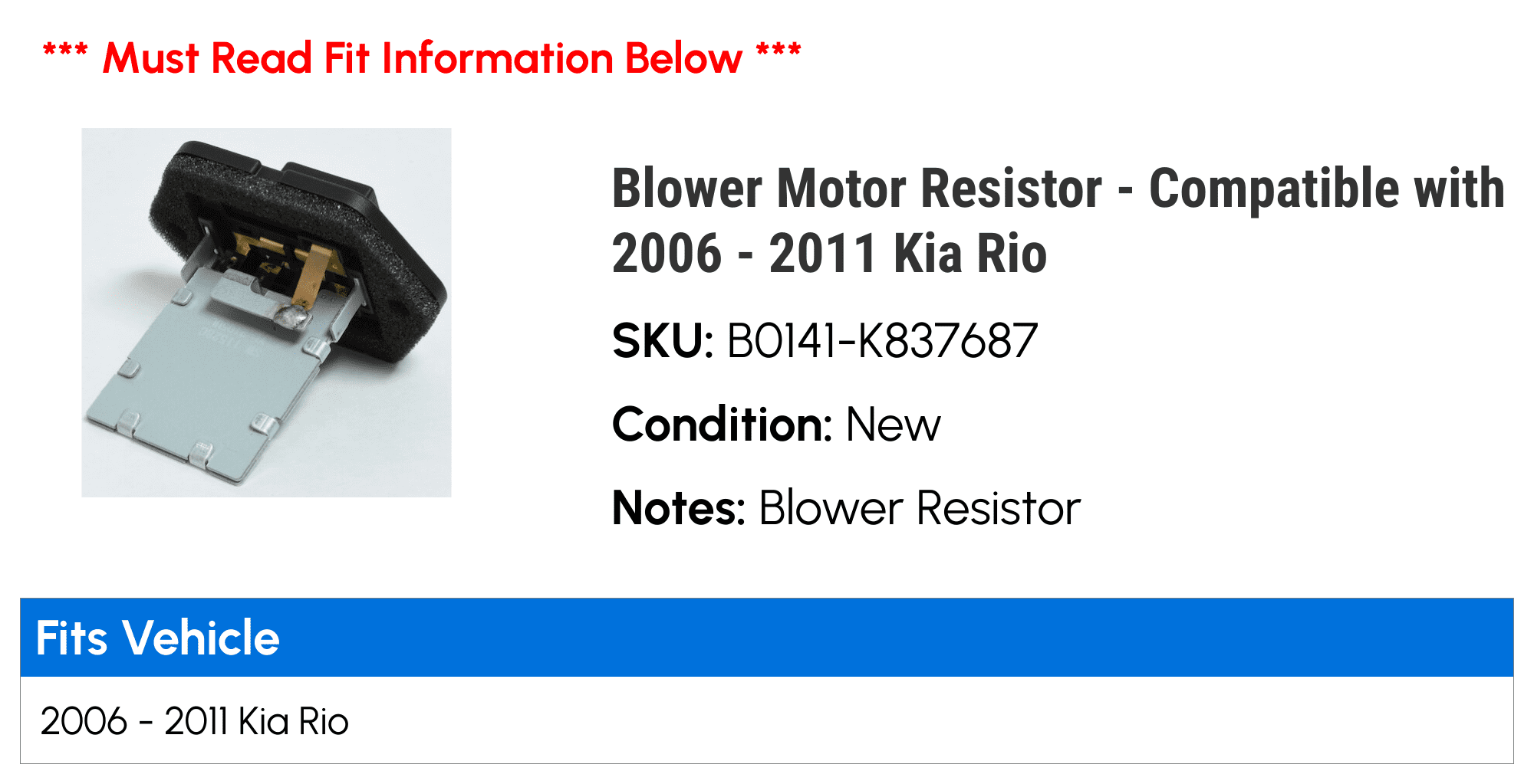 Blower Motor Resistor - Compatible with 2006 - 2011 Kia Rio 2007 2008 2009 2010