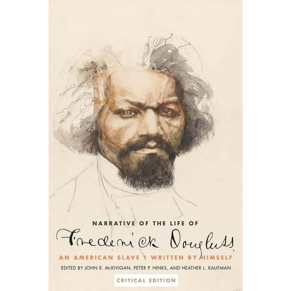 Narrative of the Life of Frederick Douglass, an American Slave: Written by Himself, (Paperback)
