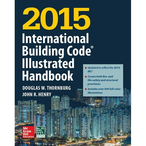 2015 International Building Code Illustrated Handbook, (Hardcover)