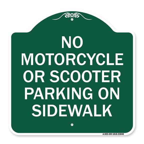 SignMission A-DES-GW-1818-23840 18 x 18 in. Designer Series Sign - No Motorcycle or Scooter Parking on Sidewalk, Green & White