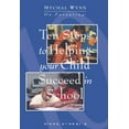 thumbnail image 1 of Pre-Owned Ten Steps to Helping Your Child Succeed in School (Mychal Wynn on Parenting) (Paperback) 1880463504 9781880463505, 1 of 1