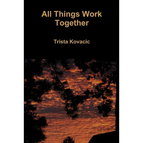 All Things Work Together, (Paperback)
