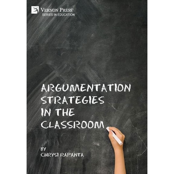 Education: Argumentation Strategies in the Classroom (Hardcover)