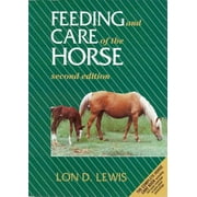 Feeding and Care of the Horse (Paperback)