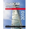 AutoCAD and Its Applications 2010: Basics [Hardcover - Used]