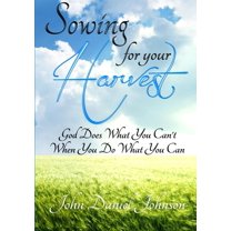 Sowing For Your Harvest (Paperback)