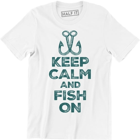 Keep Calm And Fish On Fishing Dad - Hunting Fishing Men's T-Shirt