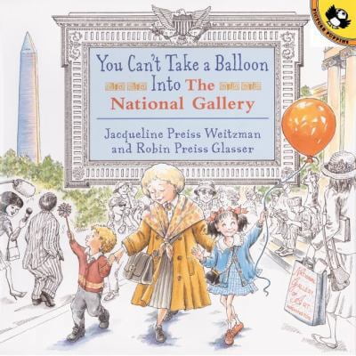 Pre-Owned You Can't Take a Balloon into the National Gallery (Paperback) 0142301310 9780142301319