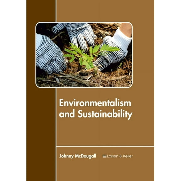 Environmentalism and Sustainability, (Hardcover)