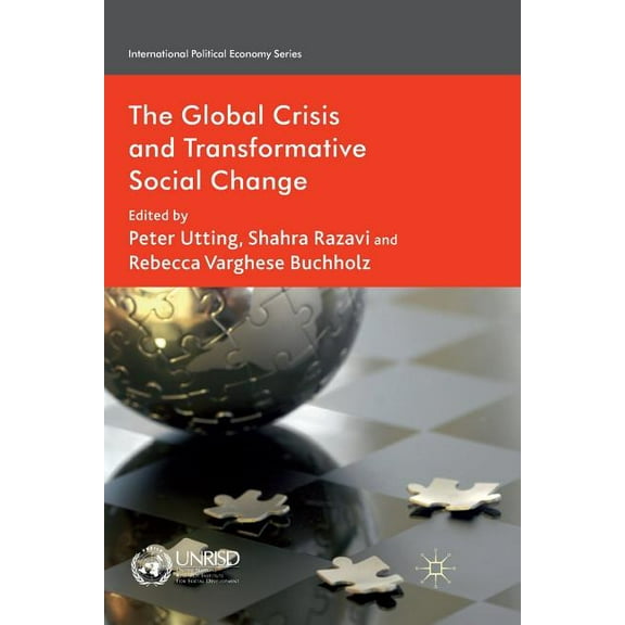 International Political Economy The Global Crisis and Transformative Social Change, (Paperback)