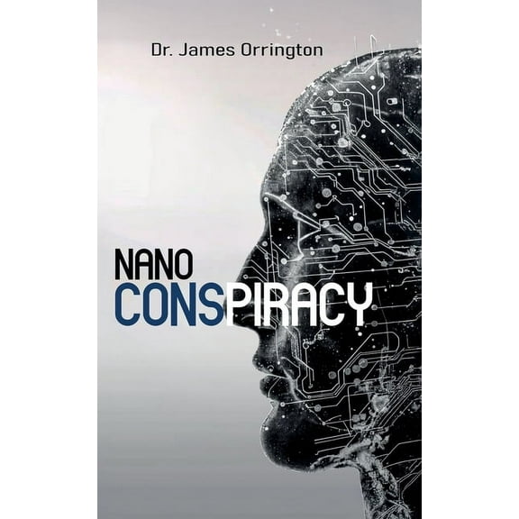 Nano Conspiracy, (Paperback)