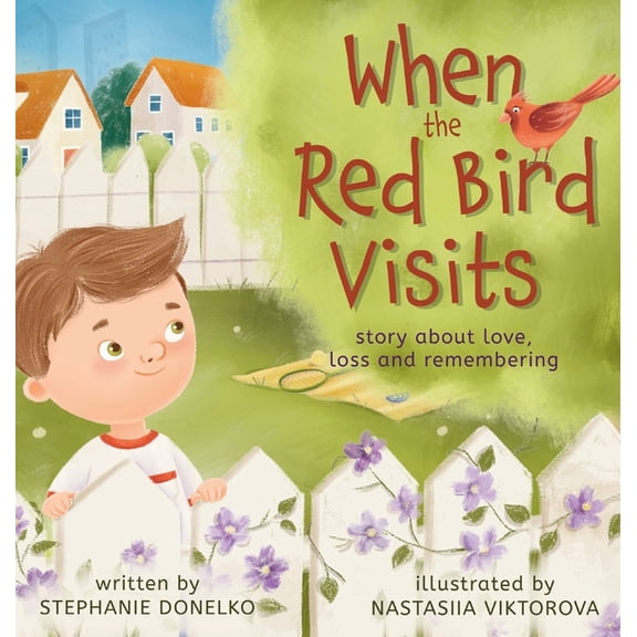When the Red Bird Visits, (Hardcover)