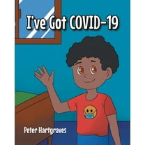I've Got COVID-19 (Paperback)