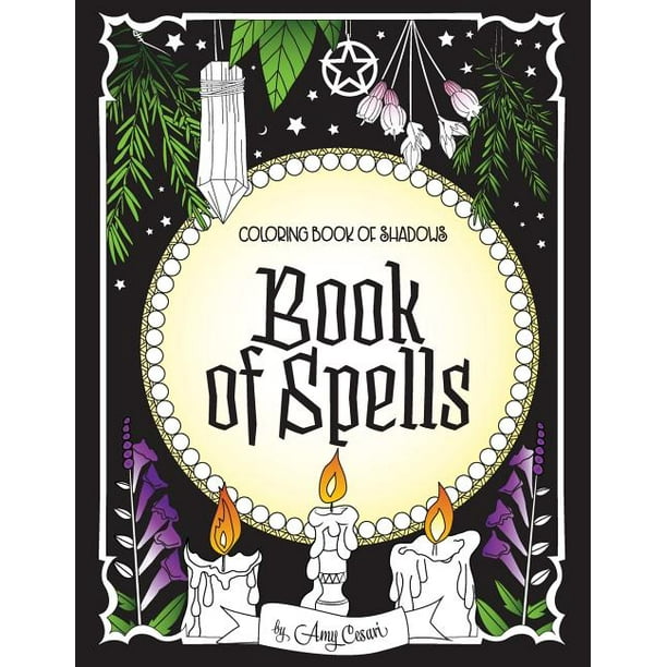 Download Coloring Book Of Shadows Book Of Spells Paperback Walmart Com Walmart Com