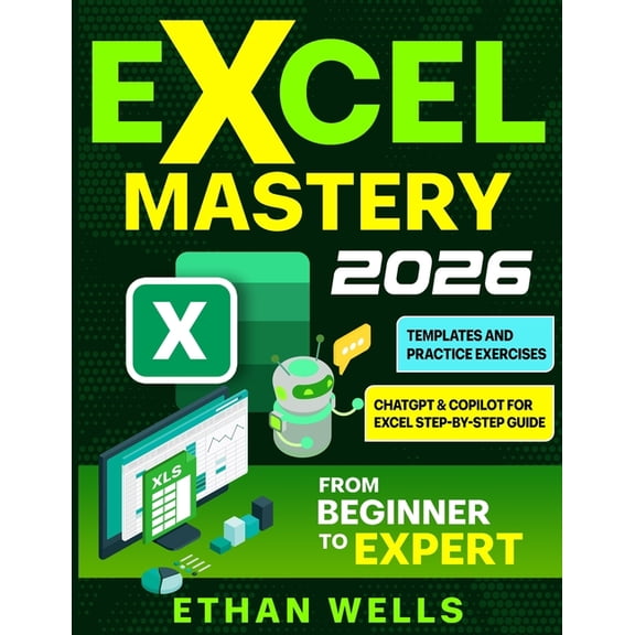 Excel Mastery: From Beginners to Experts, (Paperback)