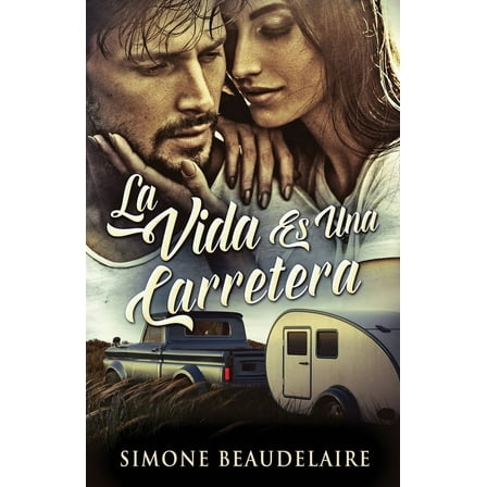 La Vida Es Una Carretera