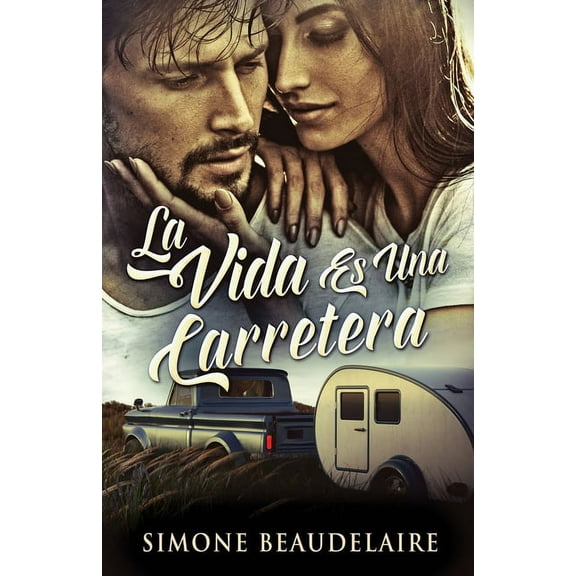 La Vida Es Una Carretera