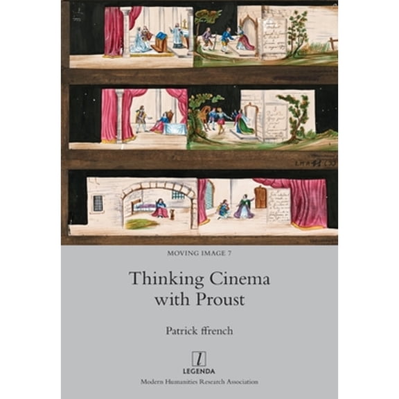 Moving Image: Thinking Cinema with Proust (Paperback)