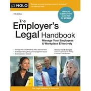 The Employer's Legal Handbook: Manage Your Employees & Workplace Effectively 1413323995 (Paperback - Used)