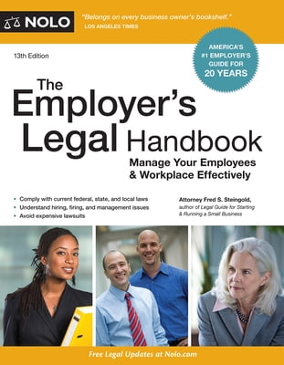 The Employer's Legal Handbook: Manage Your Employees & Workplace Effectively 1413323995 (Paperback - Used)