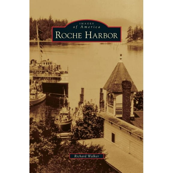 Roche Harbor (Hardcover)