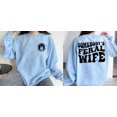 thumbnail image 6 of Somebody's Feral Wife Sweatshirt - Funny Wife Front and Back Sweater, Feral Wife Crewneck, 6 of 6