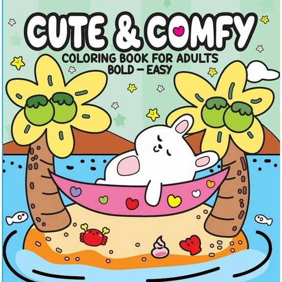 Cute & Comfy - Coloring Book for Adults: Bold - Easy, (Paperback)
