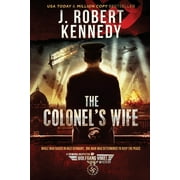 The Colonel's Wife (Paperback) by J Robert Kennedy