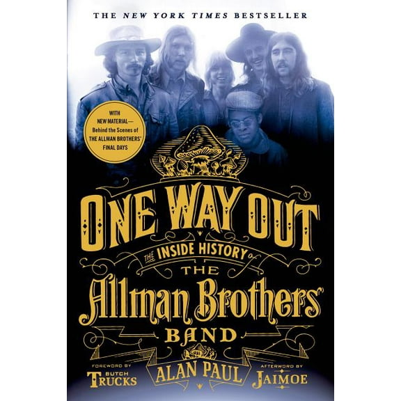 One Way Out: The Inside History of the Allman Brothers Band, (Paperback)