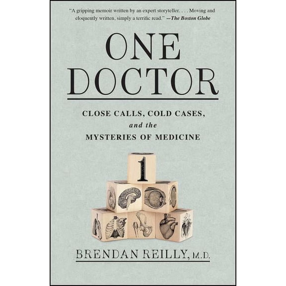 One Doctor: Close Calls, Cold Cases, and the Mysteries of Medicine, (Paperback)