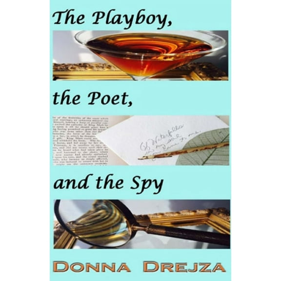 The Playboy, the Poet, and the Spy (Paperback)