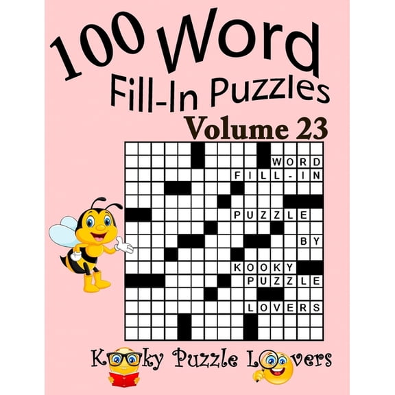 Word Fill-In Puzzles, Volume 23: 100 Puzzles, (Paperback)