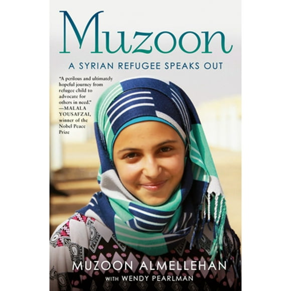 Pre-Owned Muzoon: A Syrian Refugee Speaks Out (Hardcover 9781984851987) by Muzoon Almellehan, Wendy Pearlman