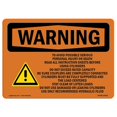 thumbnail image 1 of SignMission OS-WS-A-1824-L-12432 18 x 24 in. OSHA Warning Sign - To Avoid Possible Serious Personal with Symbol, 1 of 1