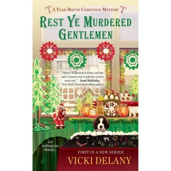 Year-Round Christmas Mystery Rest Ye Murdered Gentlemen, Book 1, (Paperback)