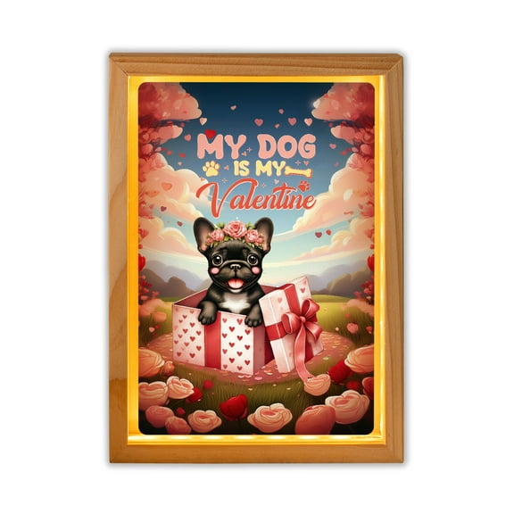 My Dog Is My Valentine Cute French Bulldog in Gift Box Acrylic Plaque with Wood Photo Frame Box Dog Lover Gifts Light Box - 03006