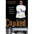 thumbnail image 2 of Cooked: My Journey from the Streets to the Stove, (Paperback), 2 of 3