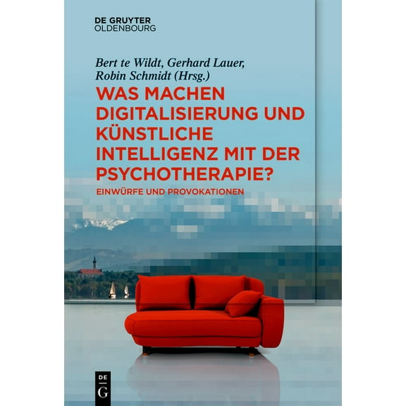 Was machen Digitalisierung und Künstliche Intelligenz mit der Psychotherapie?, (Hardcover)