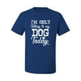 thumbnail image 2 of Wild Bobby I'm Only Talking to My Dog Today Dog Lover Men Graphic Tee, Royal, XX-Large, 2 of 5