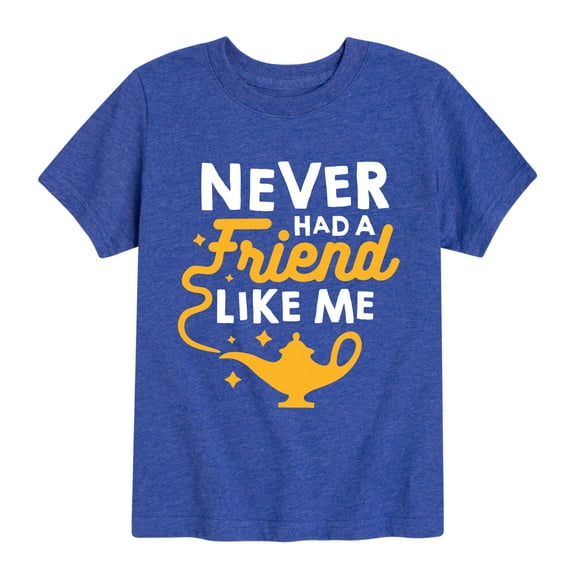 Instant Message - Never Had A Friend Like Me - Toddler Short Sleeve Tee