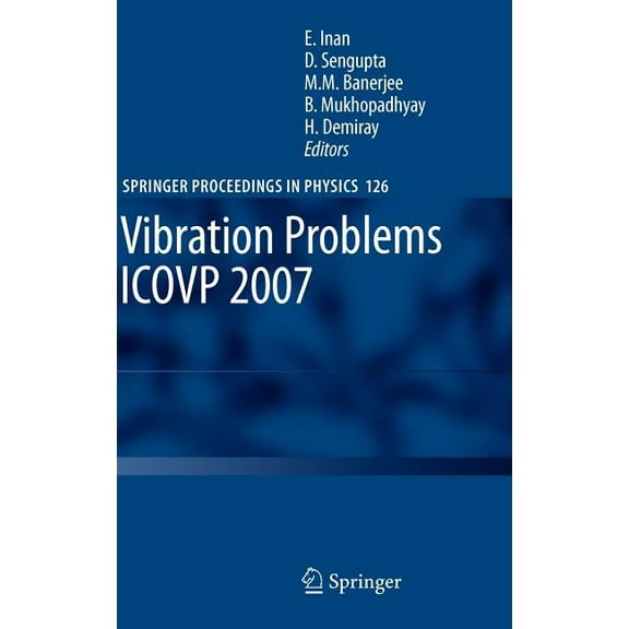 Springer Proceedings in Physics Vibration Problems Icovp 2007: Eighth International Conference, 01-03 February 2007, Shibpur, India, Book 126, (Hardcover)