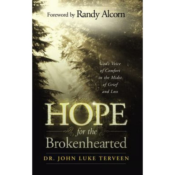 Pre-Owned Hope for the Brokenhearted: God's Voice of Comfort in the Midst of Grief and Loss (Paperback) 0781443628 9780781443623