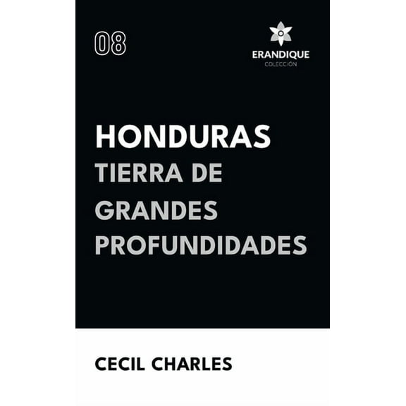 Honduras, Tierra de grandes profundidades, (Hardcover)